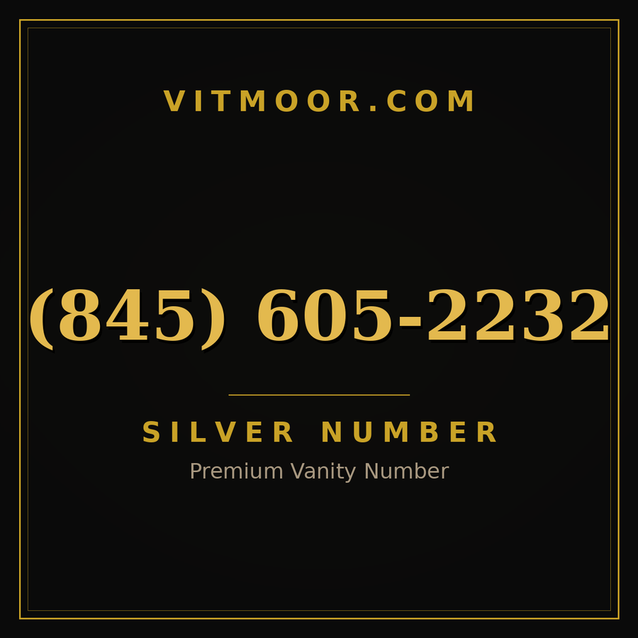 VITMOOR Silver premium number (845) 605-2232