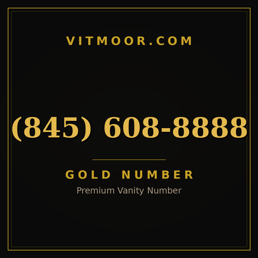 VITMOOR Gold premium number (845) 608-8888