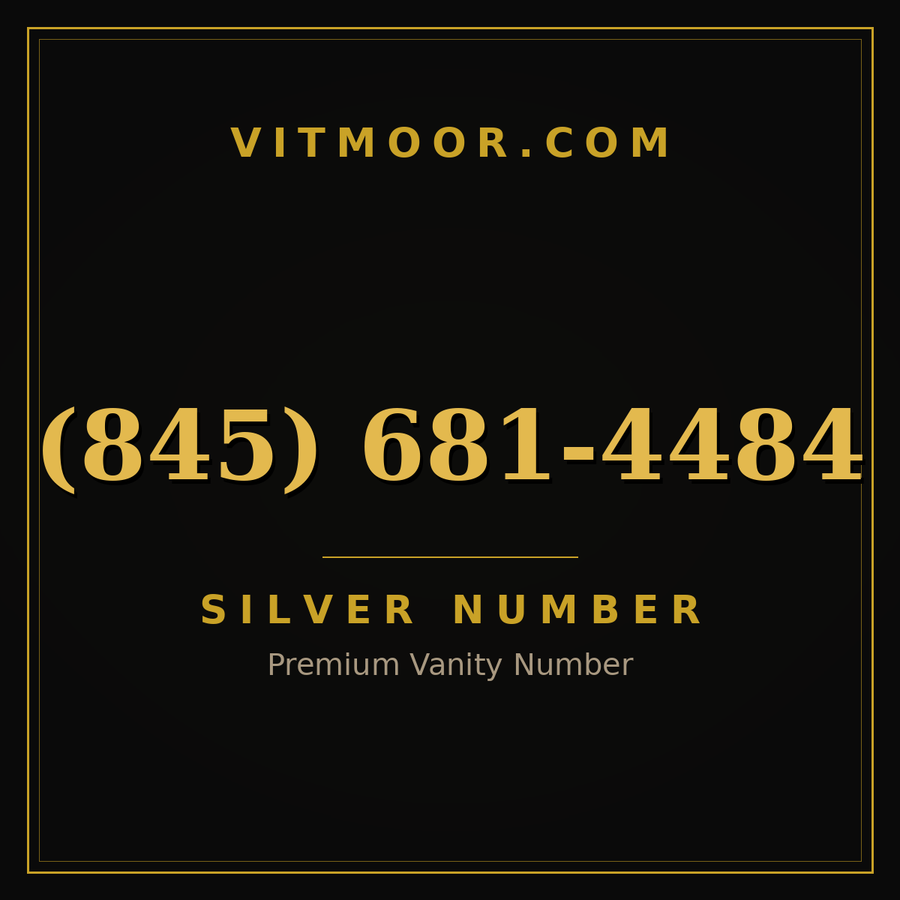 VITMOOR Silver premium number (845) 681-4484