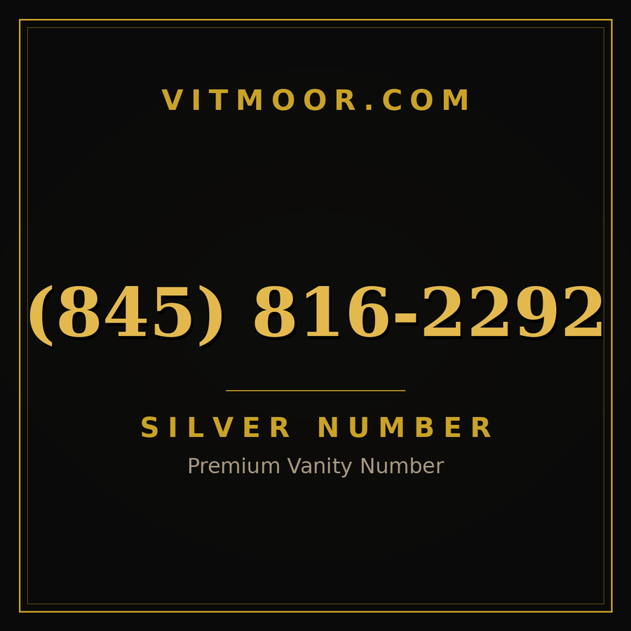 VITMOOR Silver premium number (845) 816-2292