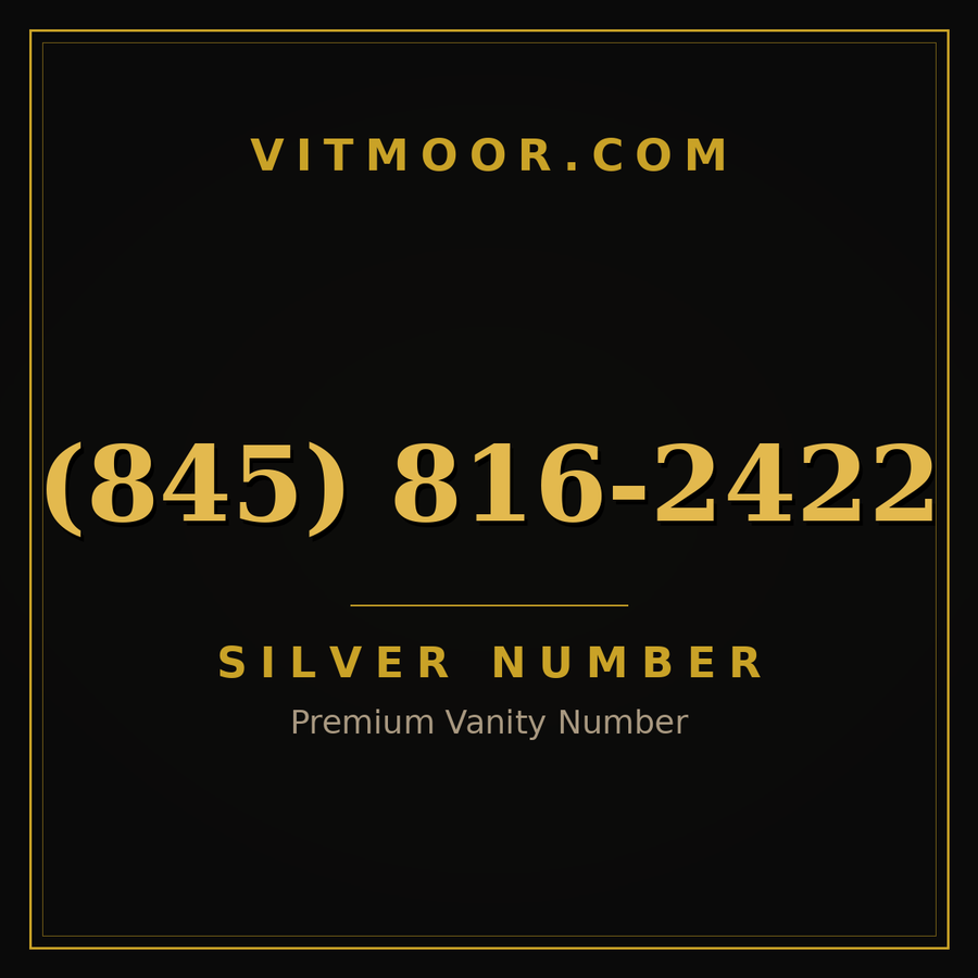 VITMOOR Silver premium number (845) 816-2422