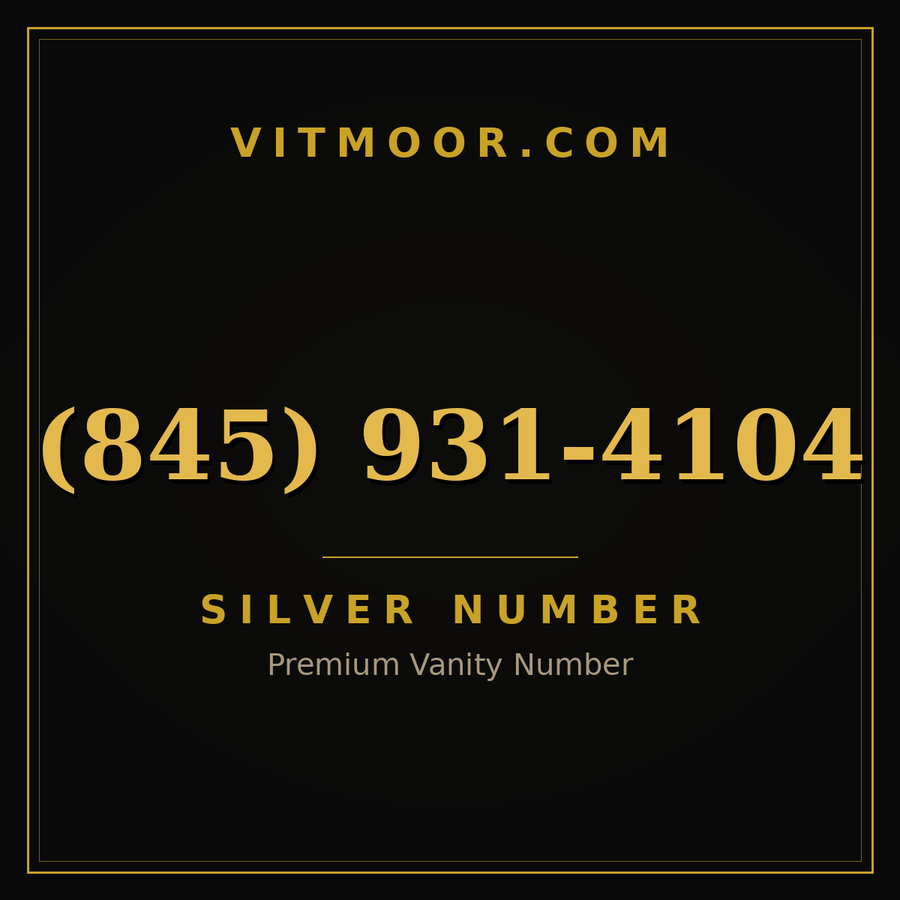 VITMOOR Silver premium number (845) 931-4104