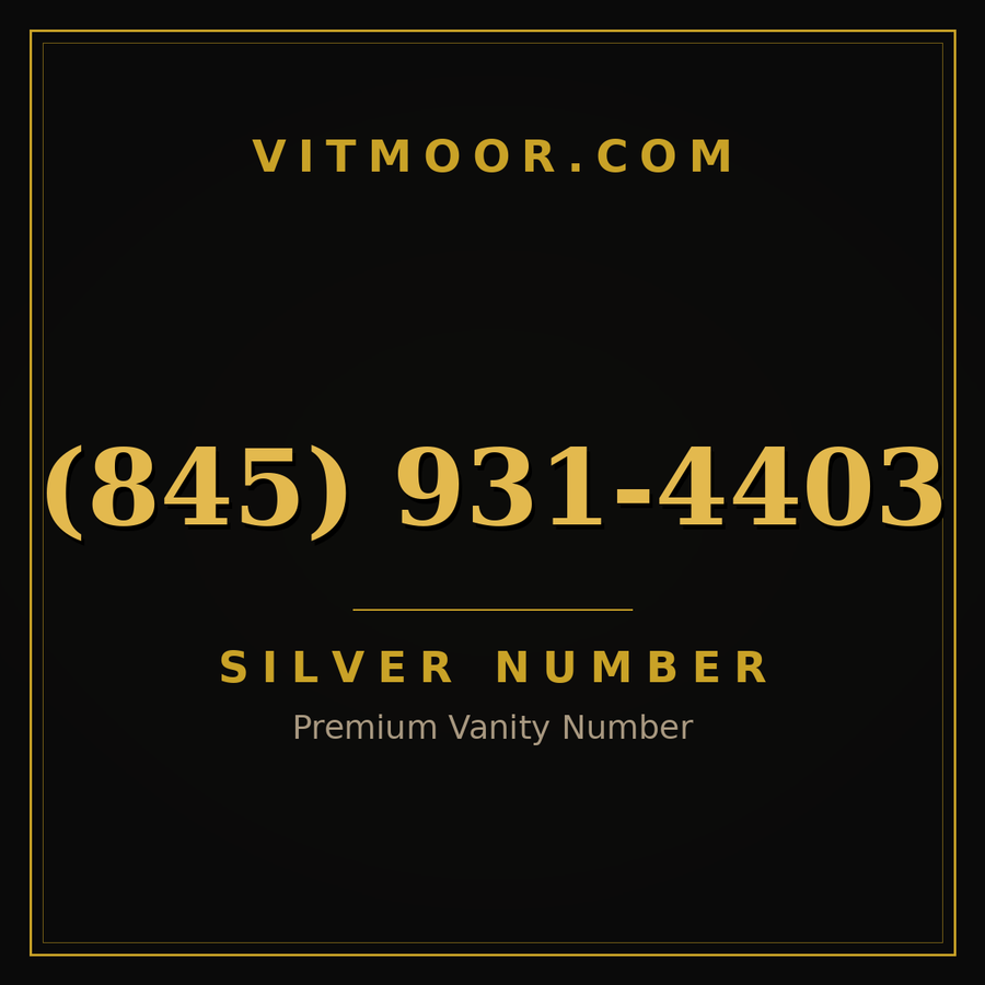 VITMOOR Silver premium number (845) 931-4403
