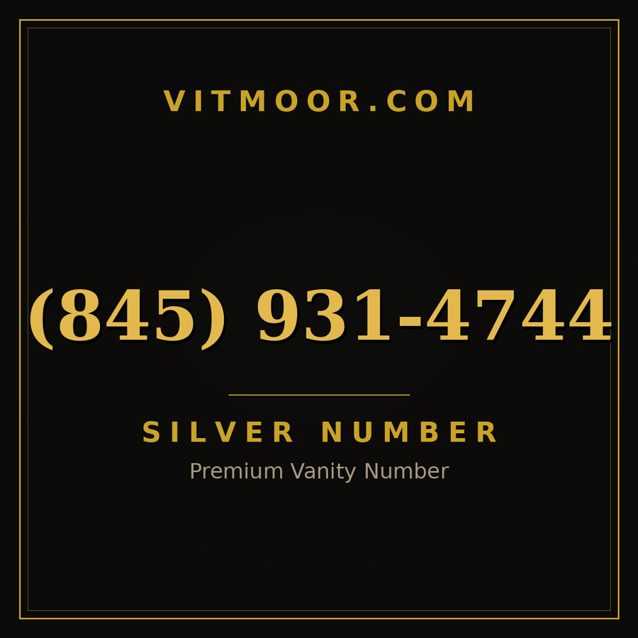VITMOOR Silver premium number (845) 931-4744