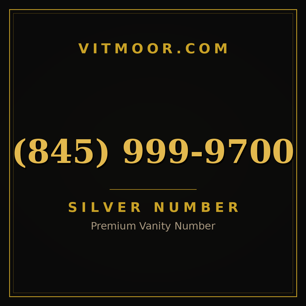845 999-9700