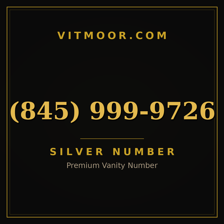 VITMOOR Silver premium number (845) 999-9726