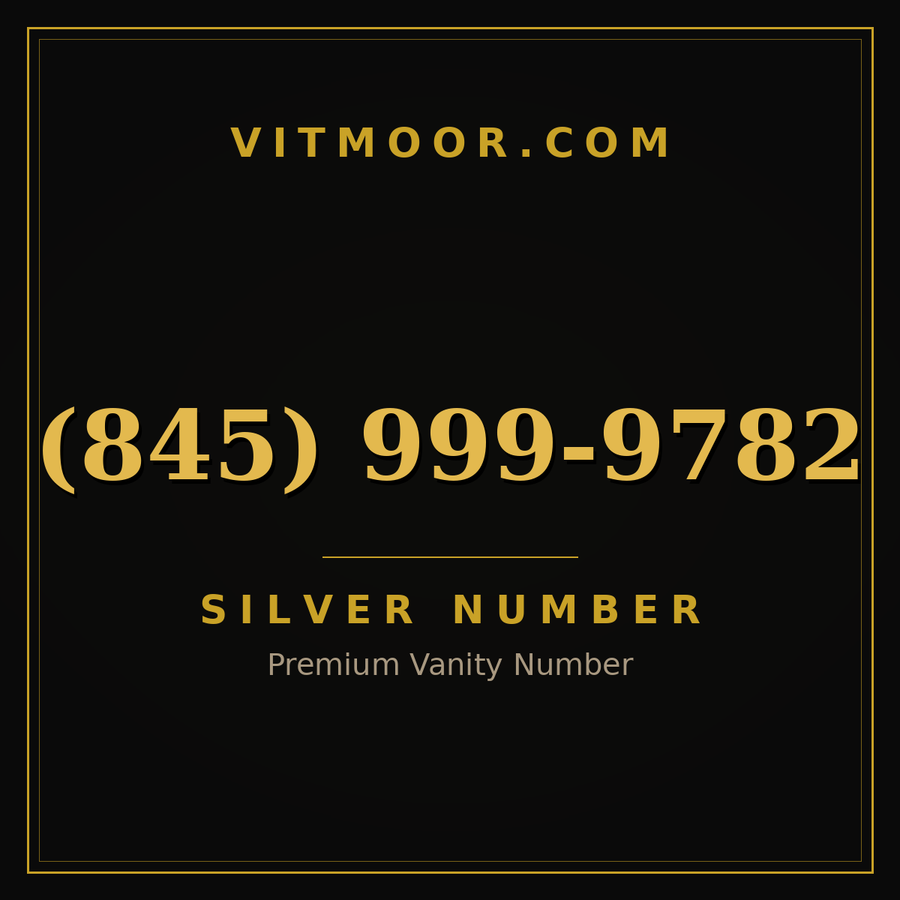 VITMOOR Silver premium number (845) 999-9782