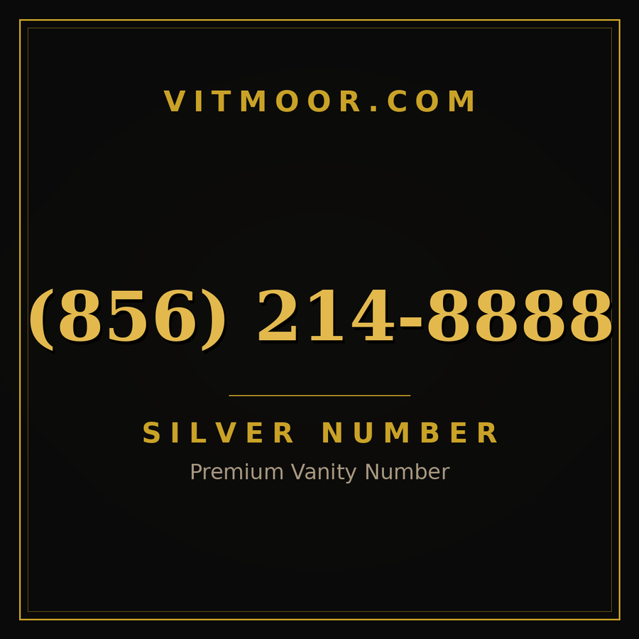 VITMOOR Silver premium number (856) 214-8888