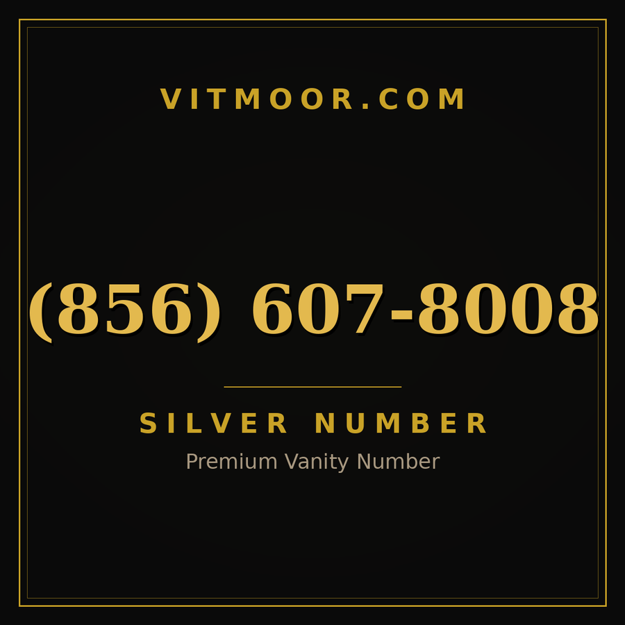 VITMOOR Silver premium number (856) 607-8008
