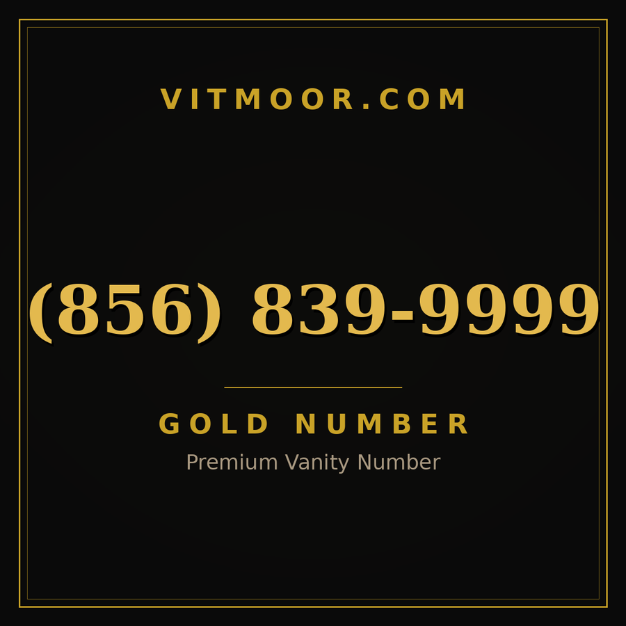 VITMOOR Gold premium number (856) 839-9999