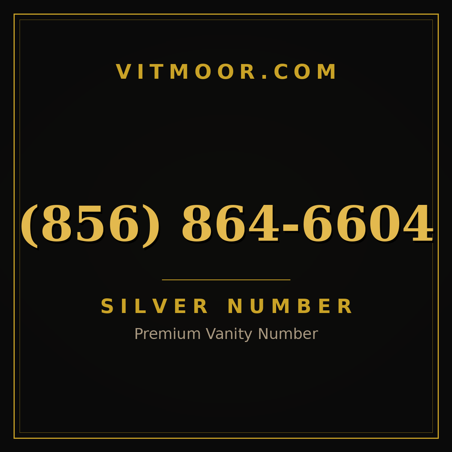 VITMOOR Silver premium number (856) 864-6604