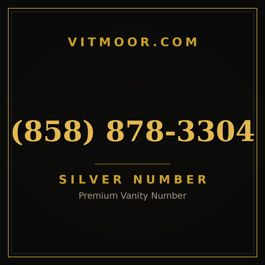 VITMOOR Silver premium number (858) 878-3304