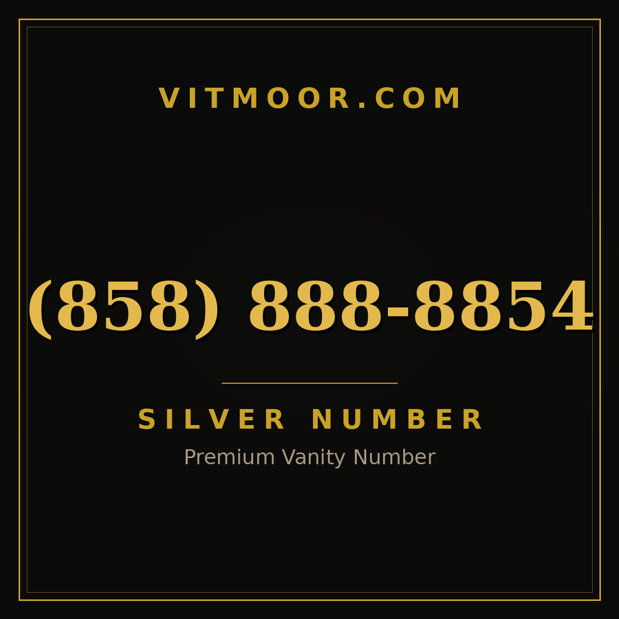 VITMOOR Silver premium number (858) 888-8854