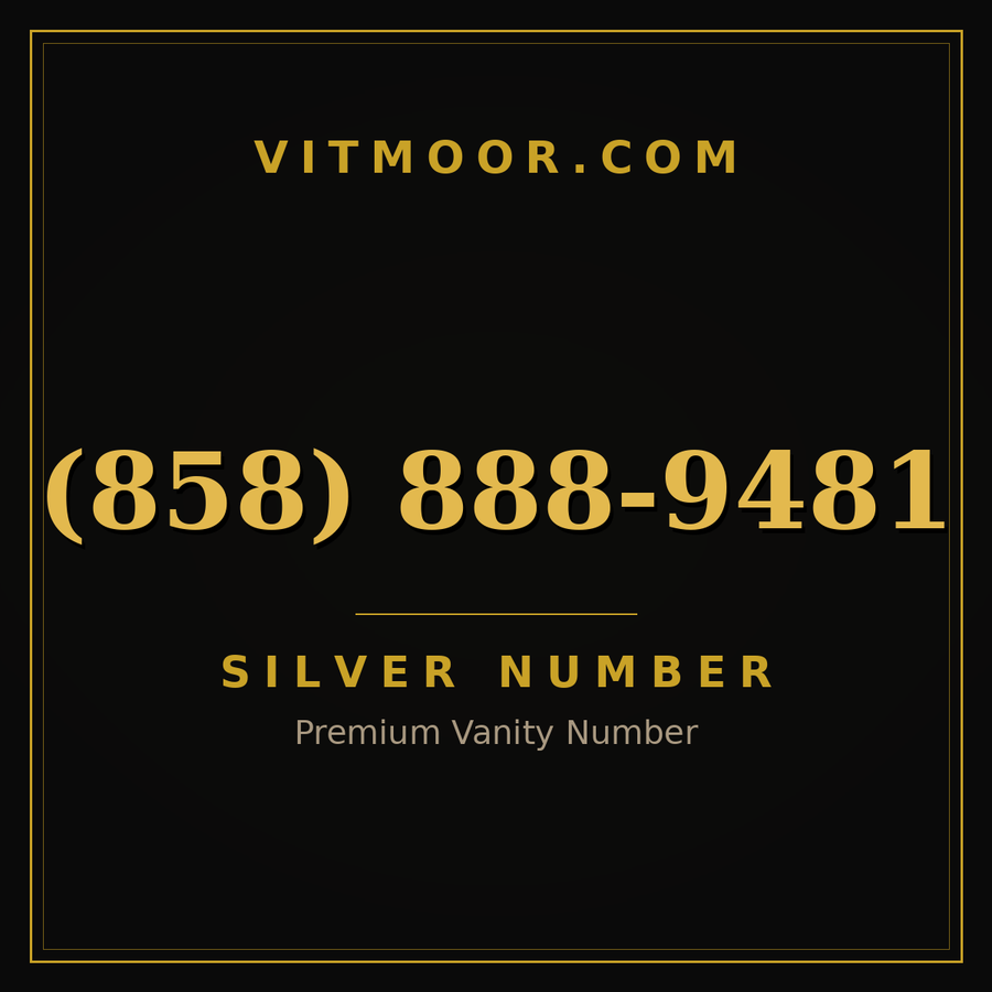 VITMOOR Silver premium number (858) 888-9481