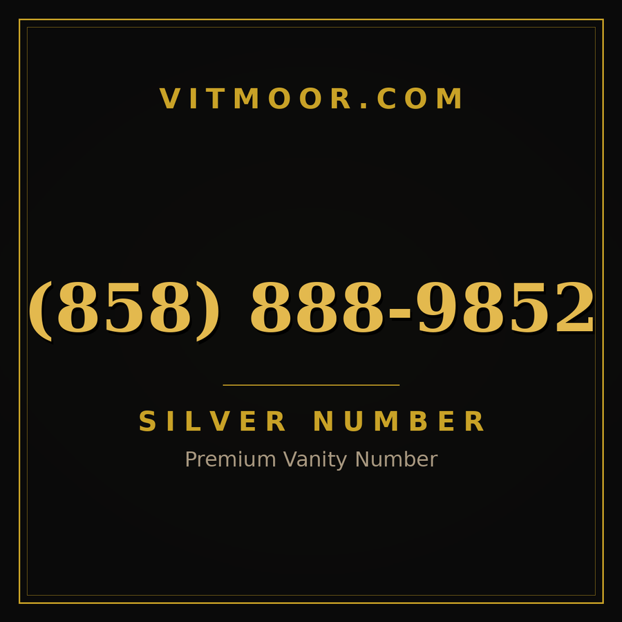 VITMOOR Silver premium number (858) 888-9852