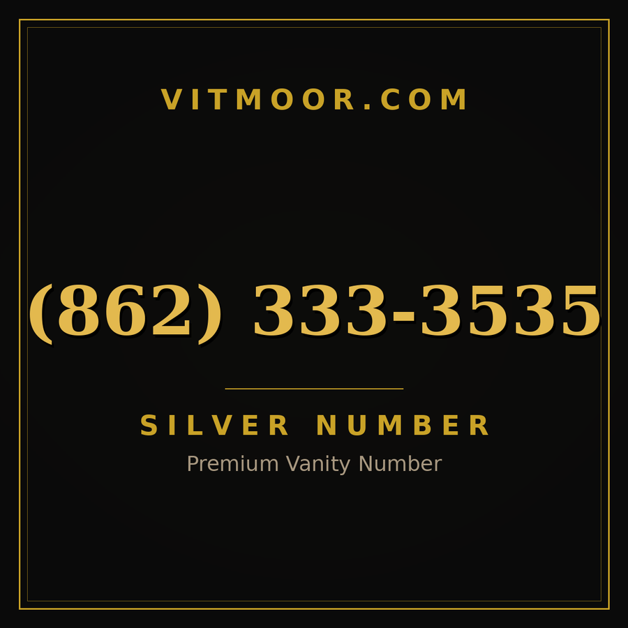 VITMOOR Silver premium number (862) 333-3535