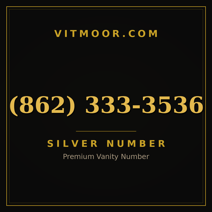 VITMOOR Silver premium number (862) 333-3536