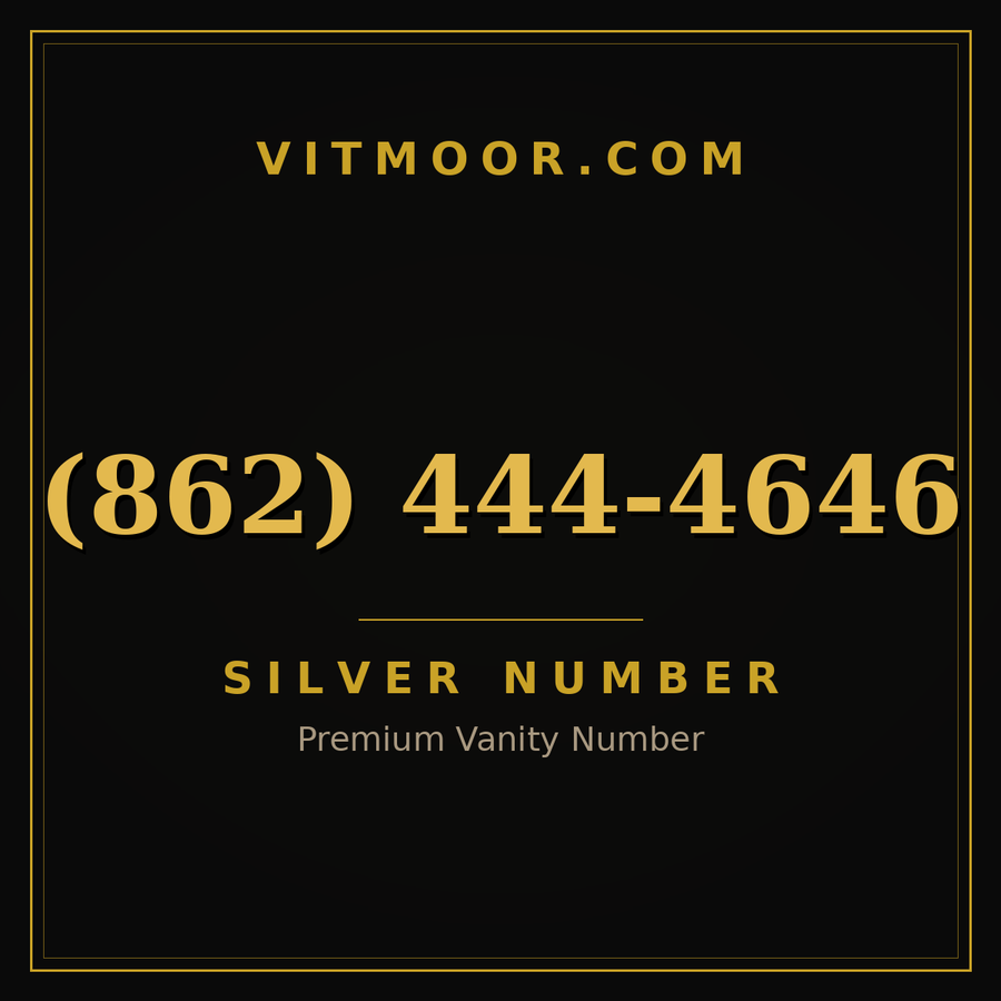 VITMOOR Silver premium number (862) 444-4646