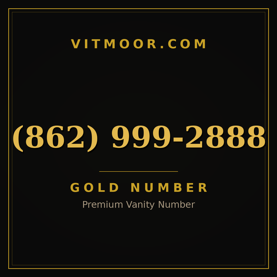 VITMOOR Gold premium number (862) 999-2888