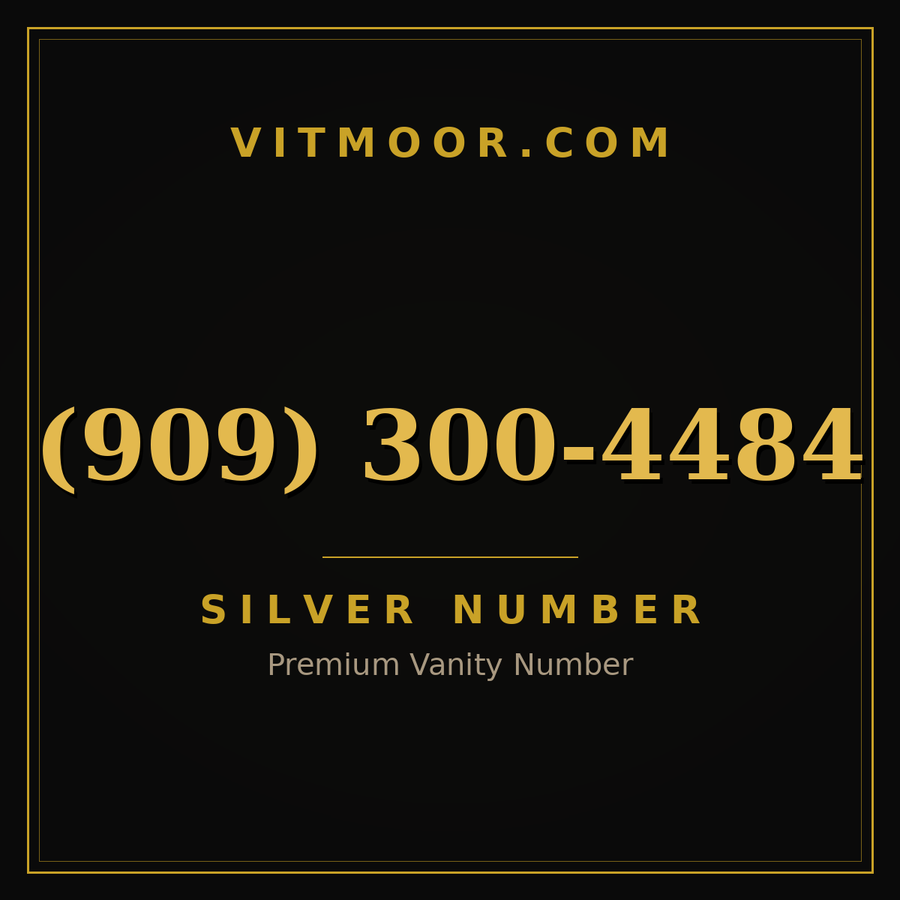 VITMOOR Silver premium number (909) 300-4484