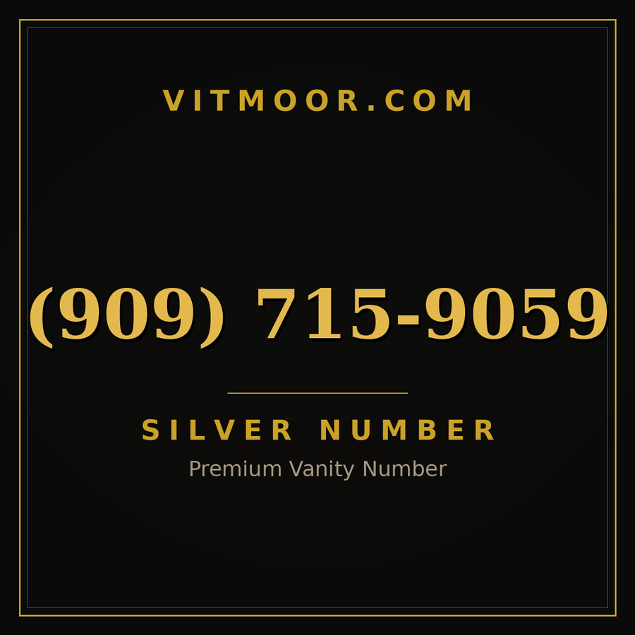VITMOOR Silver premium number (909) 715-9059