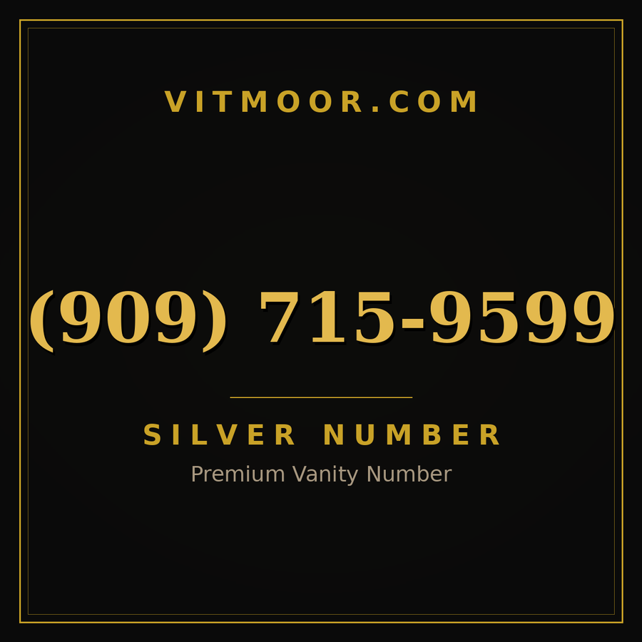 VITMOOR Silver premium number (909) 715-9599