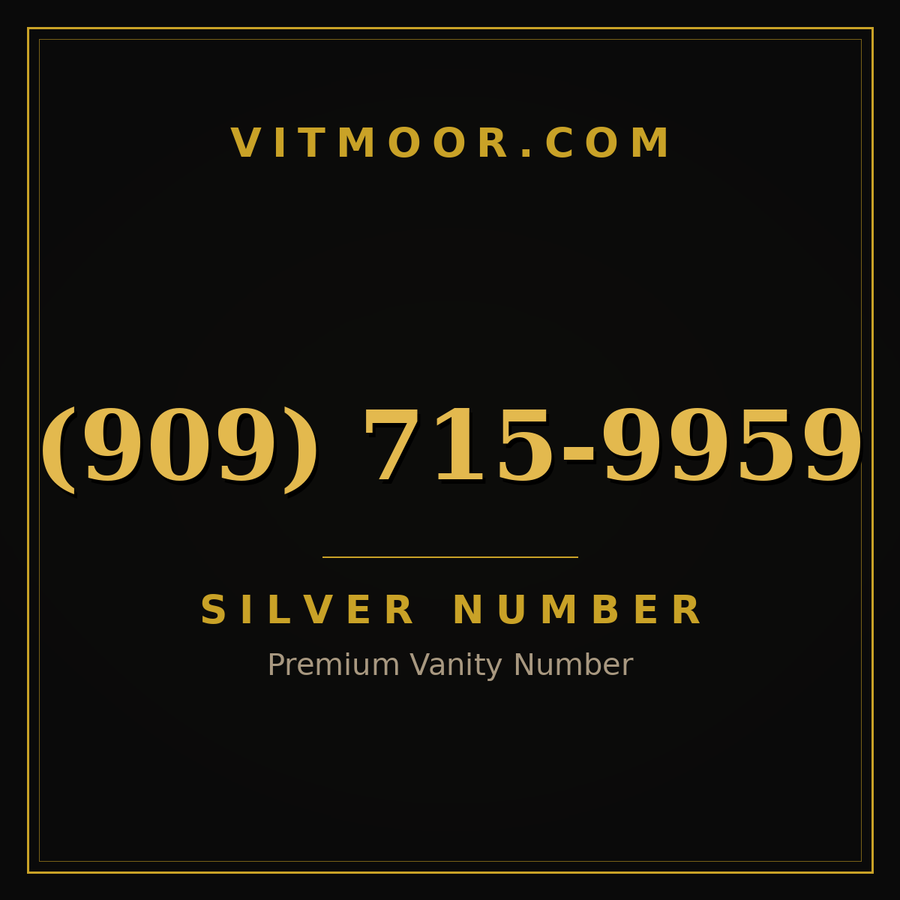 VITMOOR Silver premium number (909) 715-9959