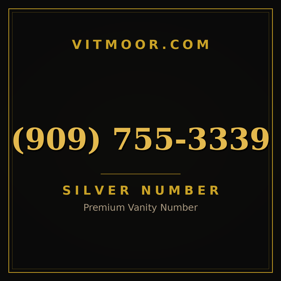 VITMOOR Silver premium number (909) 755-3339