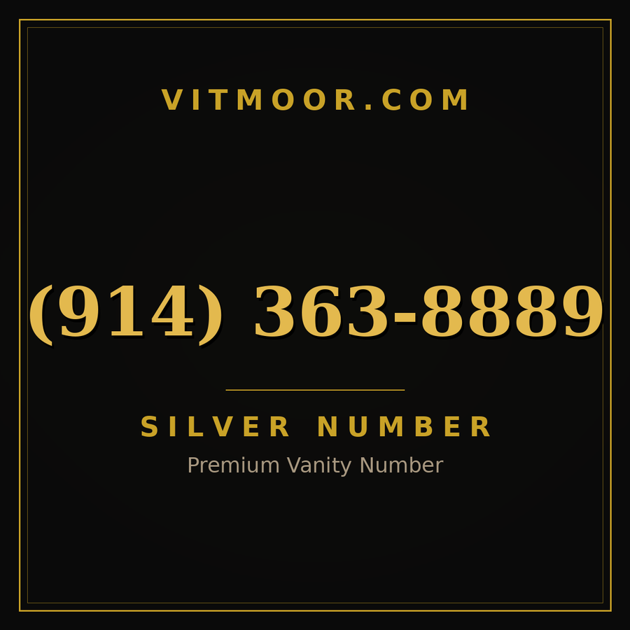 VITMOOR Silver premium number (914) 363-8889