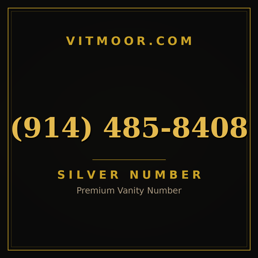 VITMOOR Silver premium number (914) 485-8408