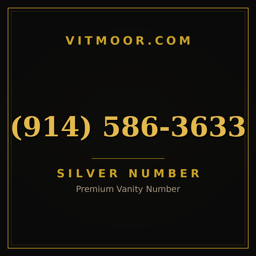 VITMOOR Silver premium number (914) 586-3633