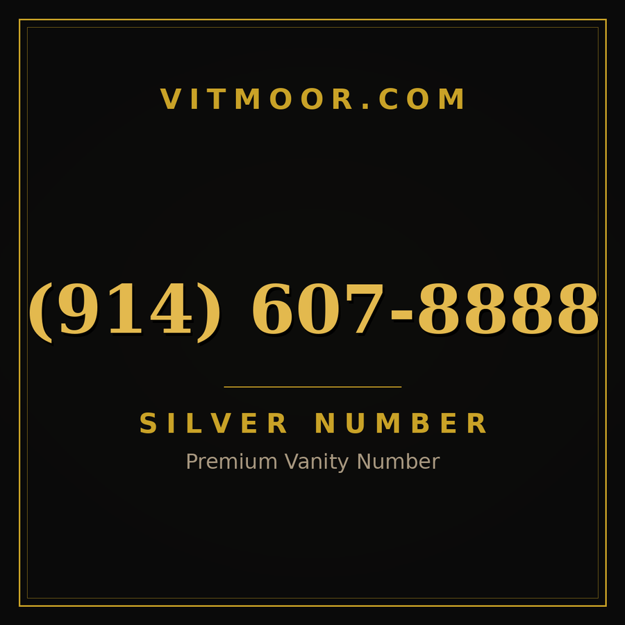 VITMOOR Silver premium number (914) 607-8888