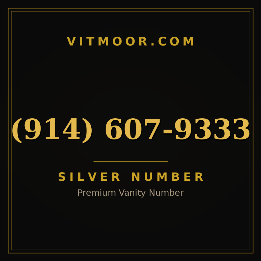 VITMOOR Silver premium number (914) 607-9333