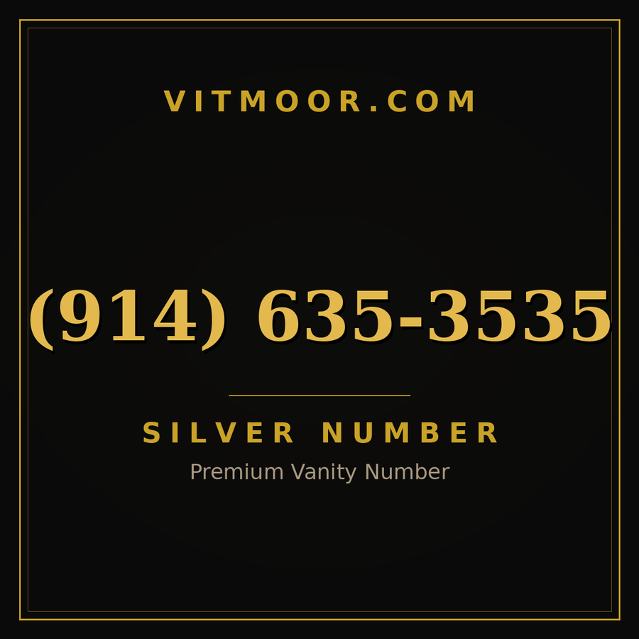 VITMOOR Silver premium number (914) 635-3535