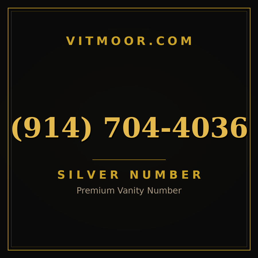 VITMOOR Silver premium number (914) 704-4036