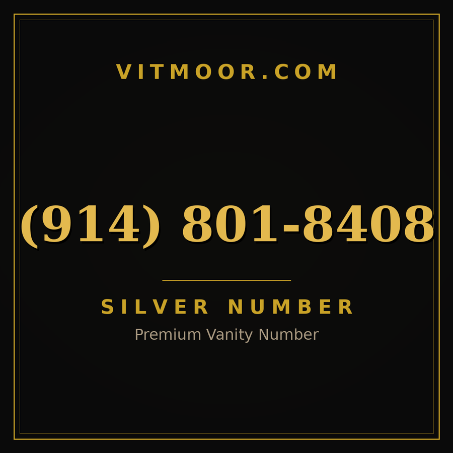VITMOOR Silver premium number (914) 801-8408