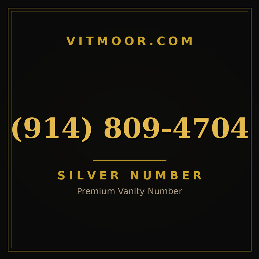 VITMOOR Silver premium number (914) 809-4704