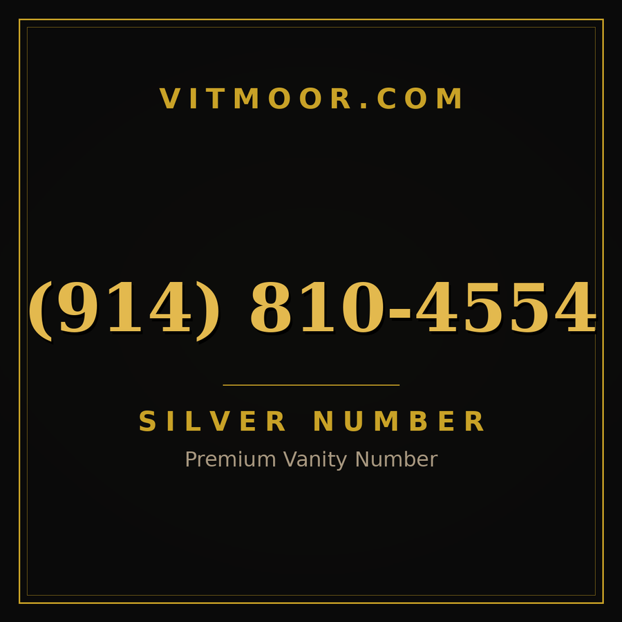 VITMOOR Silver premium number (914) 810-4554