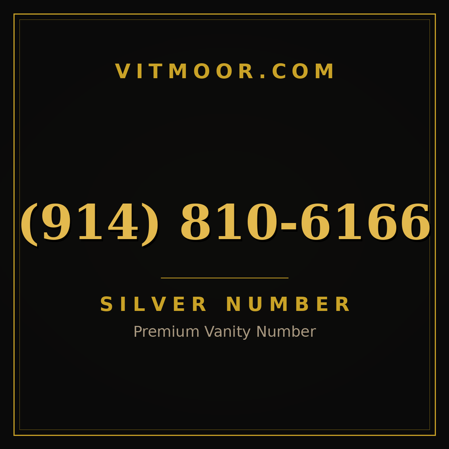VITMOOR Silver premium number (914) 810-6166
