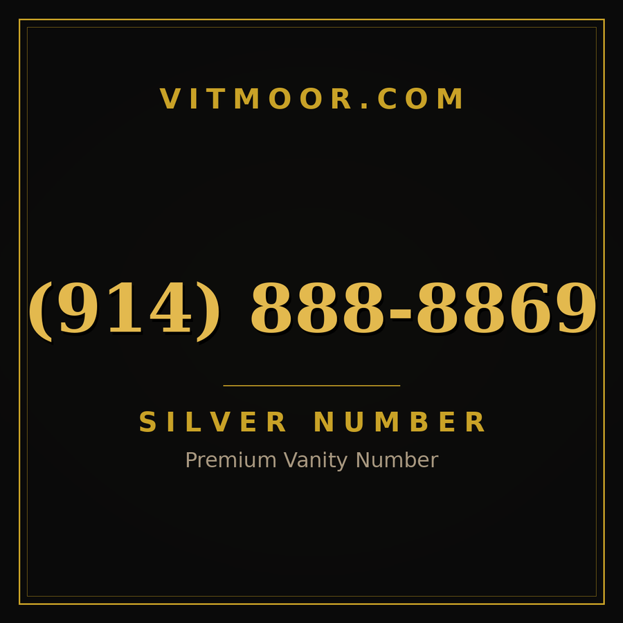 VITMOOR Silver premium number (914) 888-8869