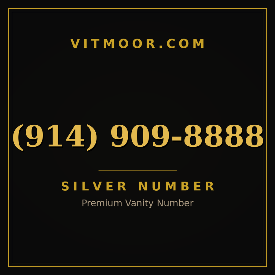 VITMOOR Silver premium number (914) 909-8888