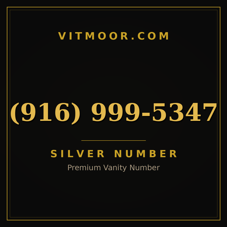VITMOOR Silver premium number (916) 999-5347