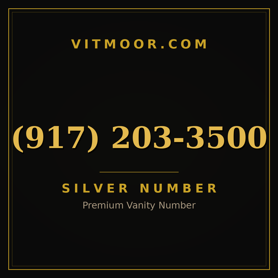 VITMOOR Silver premium number (917) 203-3500