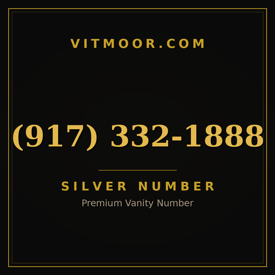 VITMOOR Silver premium number (917) 332-1888