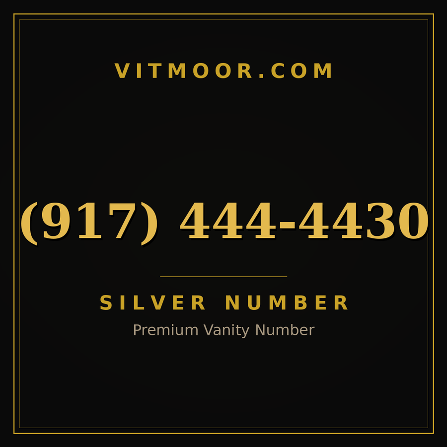 VITMOOR Silver premium number (917) 444-4430