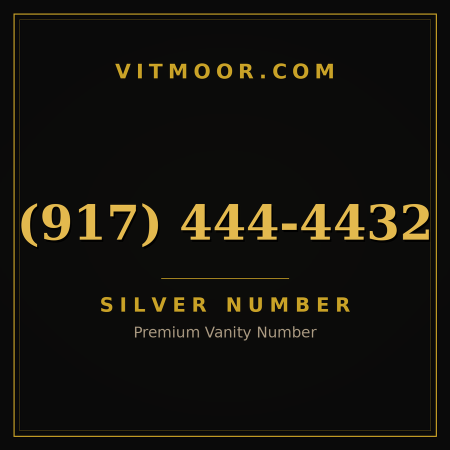 VITMOOR Silver premium number (917) 444-4432