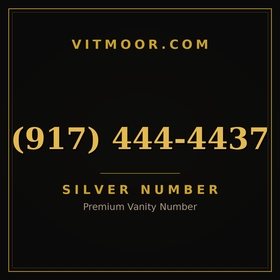 VITMOOR Silver premium number (917) 444-4437