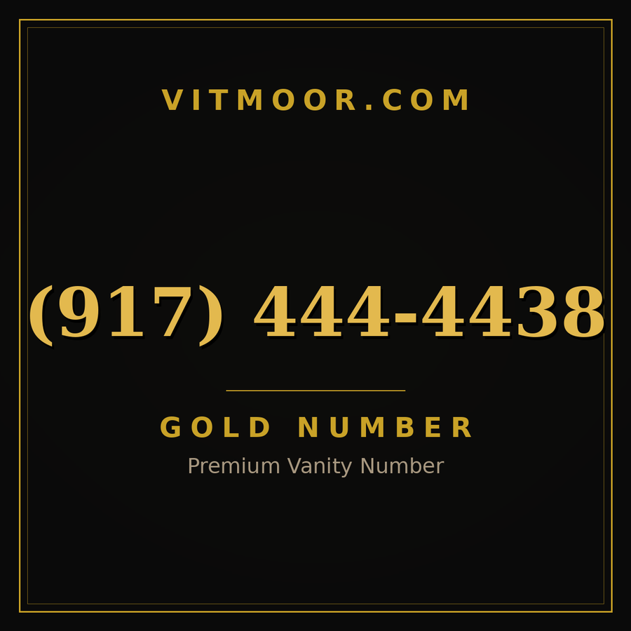 VITMOOR Gold premium number (917) 444-4438
