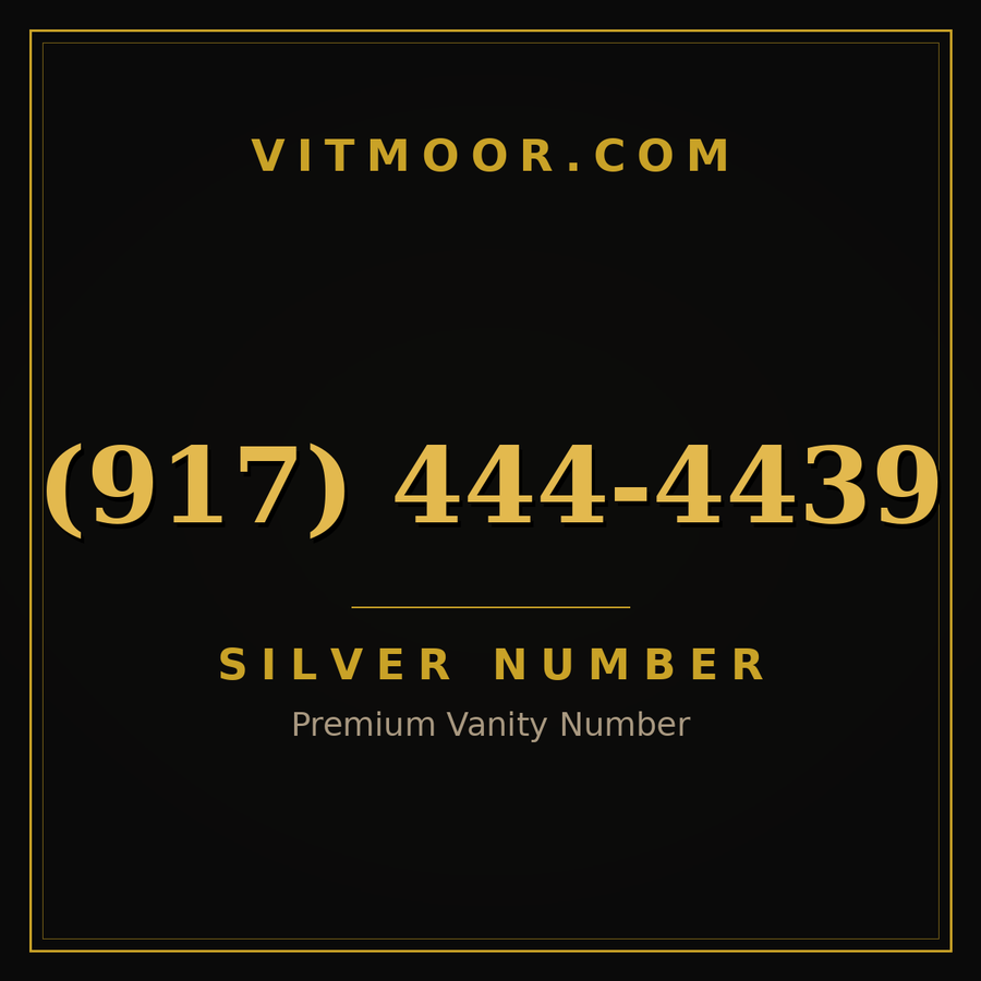 VITMOOR Silver premium number (917) 444-4439