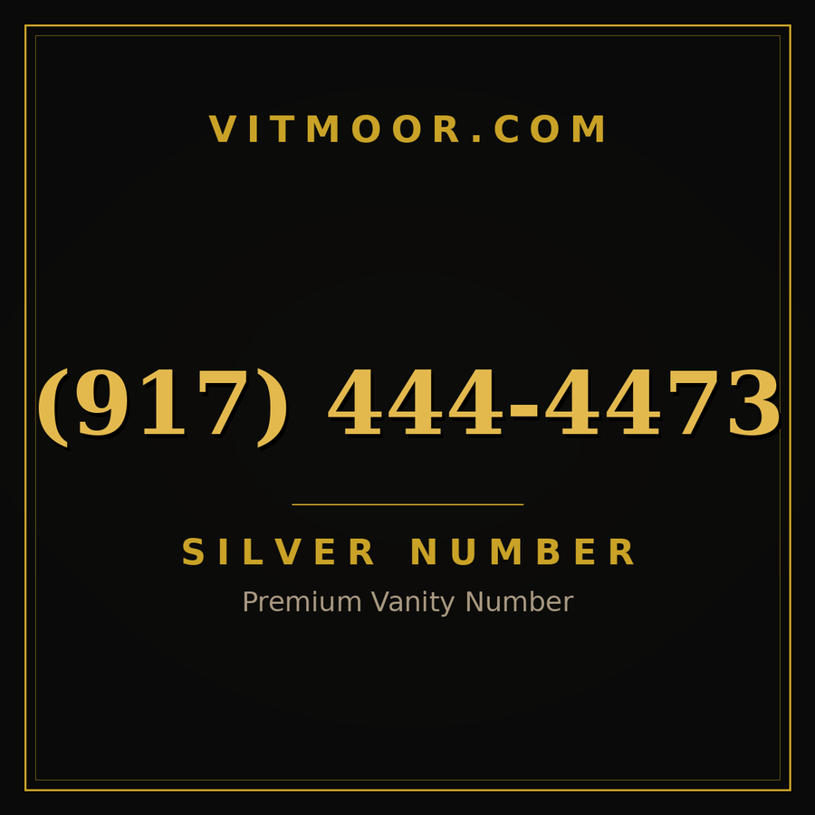 VITMOOR Silver premium number (917) 444-4473